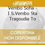 Vembo Sofia - I S.Vembo Sta Tragoudia To cd