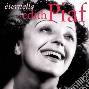 Edith Piaf - Eternelle: Best Of cd musicale di Edith Piaf