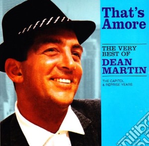 Dean Martin - That's Amore - The Very Best cd musicale di Dean Martin