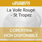 La Voile Rouge - St Tropez cd