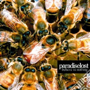 Paradise Lost - I Believe In Nothing cd musicale di Lost Paradise