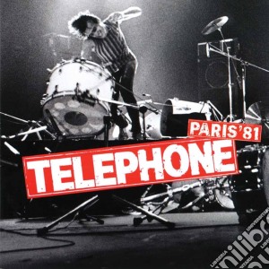 Telephone - Paris '81 cd musicale di Telephone