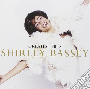 Shirley Bassey - Greatest Hits cd musicale di Shirley Bassey