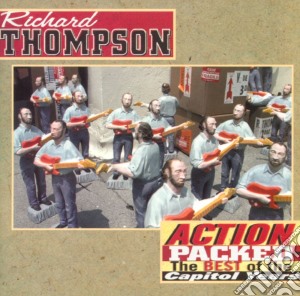 Richard Thompson - Action Packed - Best Of The Capitol Years cd musicale di THOMPSON RICHARD