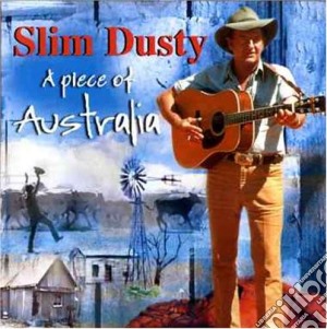 Slim Dusty - Piece Of Australia cd musicale di Slim Dusty