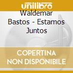 Waldemar Bastos - Estamos Juntos cd