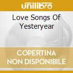 Love Songs Of Yesteryear cd