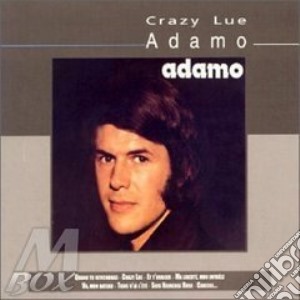 Crazy lue - adamo cd musicale di Adamo + 10 bt