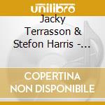 Jacky Terrasson & Stefon Harris - Kindred cd musicale di Jacky Terrasson & Stefon Harris