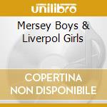 Mersey Boys & Liverpol Girls cd