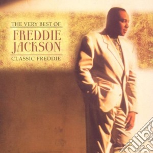 Freddie Jackson - Classic Freddie-the Very Best Of cd musicale di Freddie Jackson