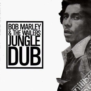 Bob Marley & The Wailers - Jungle Dub cd musicale di Bob Marley & The Wailers