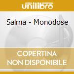 Salma - Monodose cd musicale di Salma
