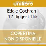 Eddie Cochran - 12 Biggest Hits cd