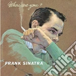 Frank Sinatra - Where Are You cd