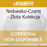 Niebiesko-Czarni - Zlota Kolekcja cd