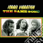 Israel Vibration - The Same Song cd