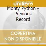 Monty Python - Previous Record
