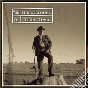Leon Gieco - Bandidos Rurales cd musicale di Leon Gieco