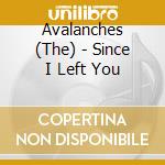 Avalanches (The) - Since I Left You cd