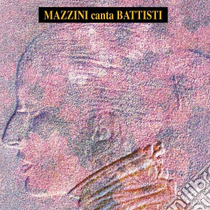 Mina - Mazzini Canta Battisti cd musicale di MINA