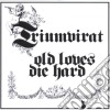 Triumvirat - Old Loves Die Hard (Remastered) cd