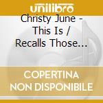 Christy June - This Is / Recalls Those Kenton cd