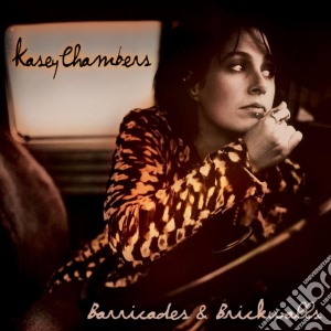 Kasey Chambers - Barricades & Brickwalls cd musicale di Kasey Chambers