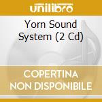 Yorn Sound System (2 Cd) cd