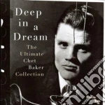 Chet Baker - Deep In A Dream cd