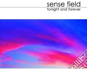 Sense Field - Tonight And Forever cd musicale di SENSE FIELD