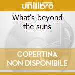 What's beyond the suns cd