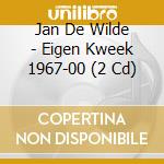Jan De Wilde - Eigen Kweek 1967-00 (2 Cd) cd