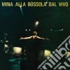 Mina - Mina Alla Bussola Dal Vivo cd