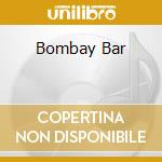 Bombay Bar cd
