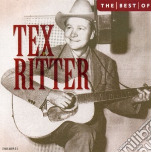 Tex Ritter - Best Of cd musicale di Tex Ritter