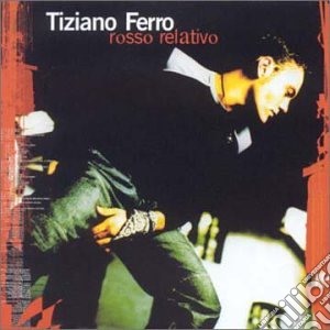 Tiziano Ferro - Rosso Relativo cd musicale di Tiziano Ferro