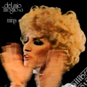 Mina - Del Mio Meglio N.3 cd musicale di MINA