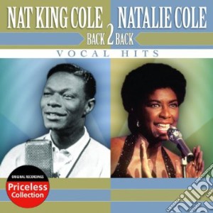 Nat King Cole / Nathalie Cole - Back To Back Hits cd musicale di Nat King Cole