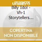 Billy Idol - Vh-1 Storytellers Live cd