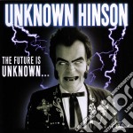 Unknown Hinson - Future Is Unknown?