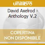 David Axelrod - Anthology V.2 cd