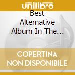 Best Alternative Album In The World ..Ever! 2002 (The) / Various cd musicale