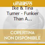Ike & Tina Turner - Funkier Than A Mosquito's Tweeter cd