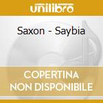 Saxon - Saybia cd musicale di SAYBIA