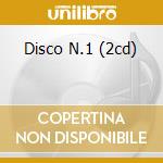 Disco N.1 (2cd) cd musicale di ARTISTI VARI
