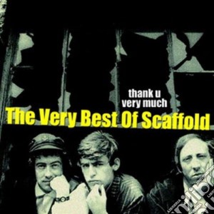 Scaffold - Thank U Very Much - The Very Best Of cd musicale di Scaffold