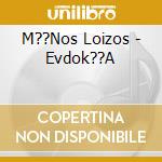 M??Nos Loizos - Evdok??A cd