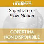 Supertramp - Slow Motion cd