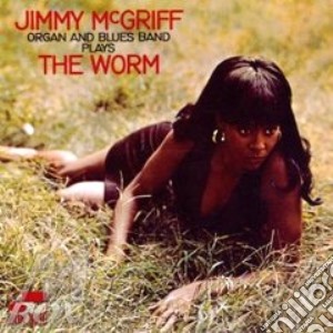 Jimmy Mcgriff - The Worm cd musicale di Jimmy Mcgriff